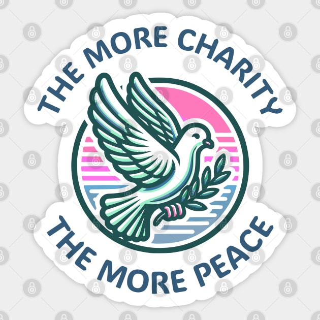 The More Charity The More Peace, dove with olive branch design Sticker by Luxinda